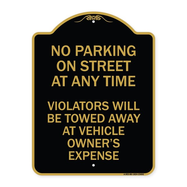 Signmission No Parking on Street at Anytime Violators Will Be Towed at Owner Expense, A-DES-BG-1824-23692 A-DES-BG-1824-23692 - main